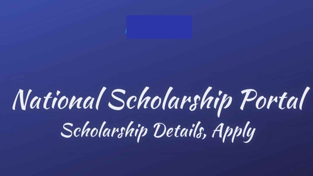 NSP Updated, nsp login, nsp scholarship, nsp scholarship 2021, nsp track, nsp scholarship 2021-22, nsp scholarship 2021-22 last date, nsp login 2021-22, nsp scholarship 2022,