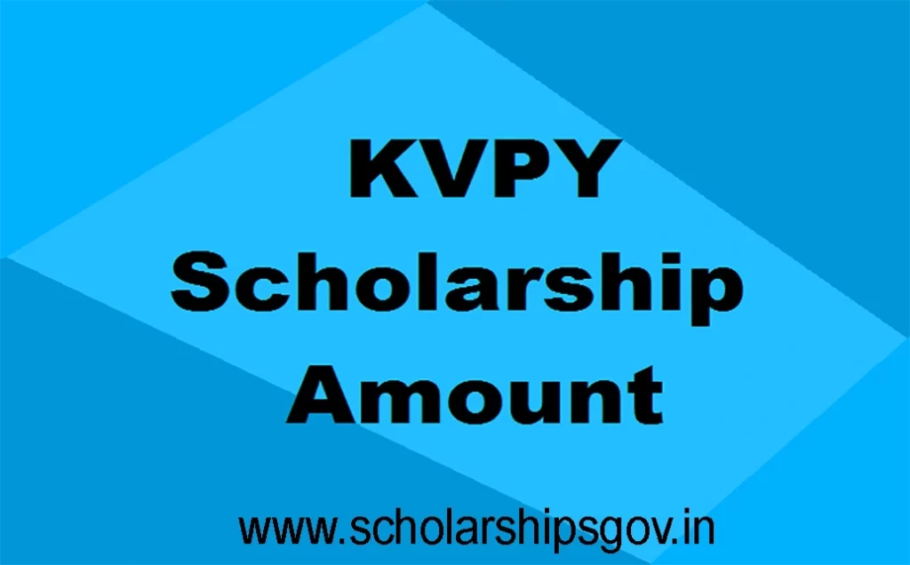 KVPY Scholarship Amount