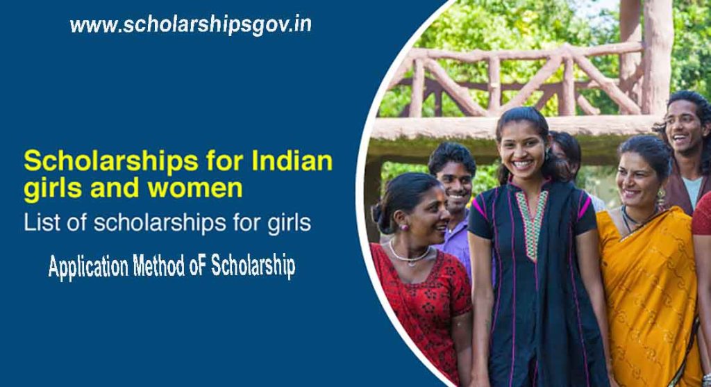 Scholarship For Girls, Benefits, List Of Scholarship, Application Method of Scholarship, Beneficiery, Highlights & FAQs