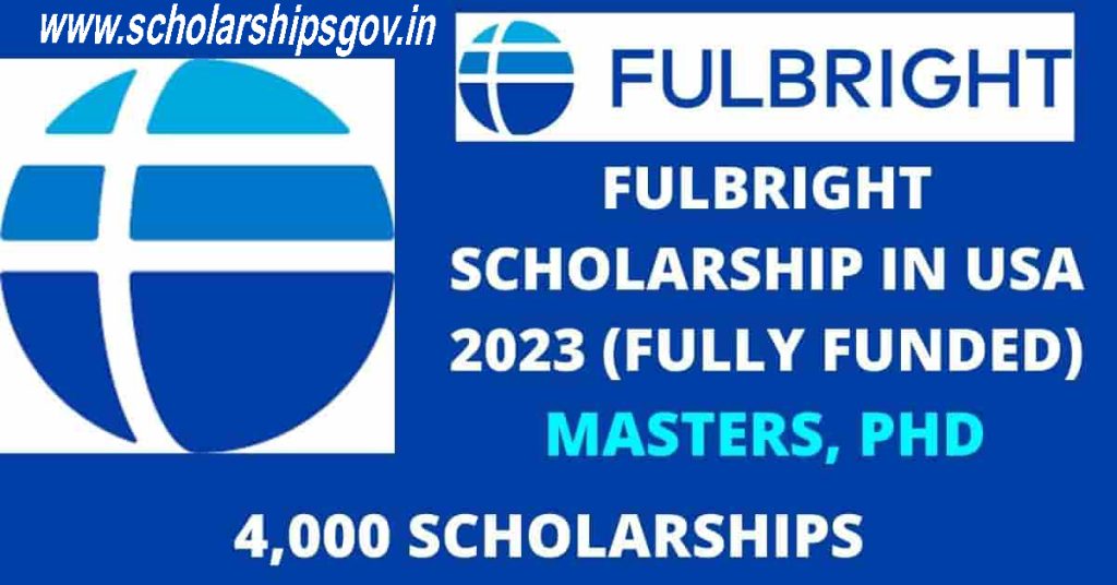 Fulbright Scholarship India, Eligibility, Award, Benefits, Purpose and Types of Scholarships…Full Details with Explanation