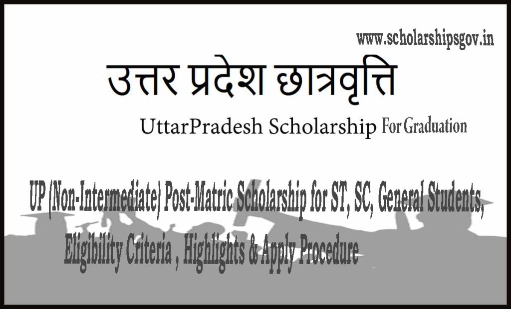 UP Scholarship For Graduation, UP (Non-Intermediate) Post-Matric Scholarship for ST, SC, General Students