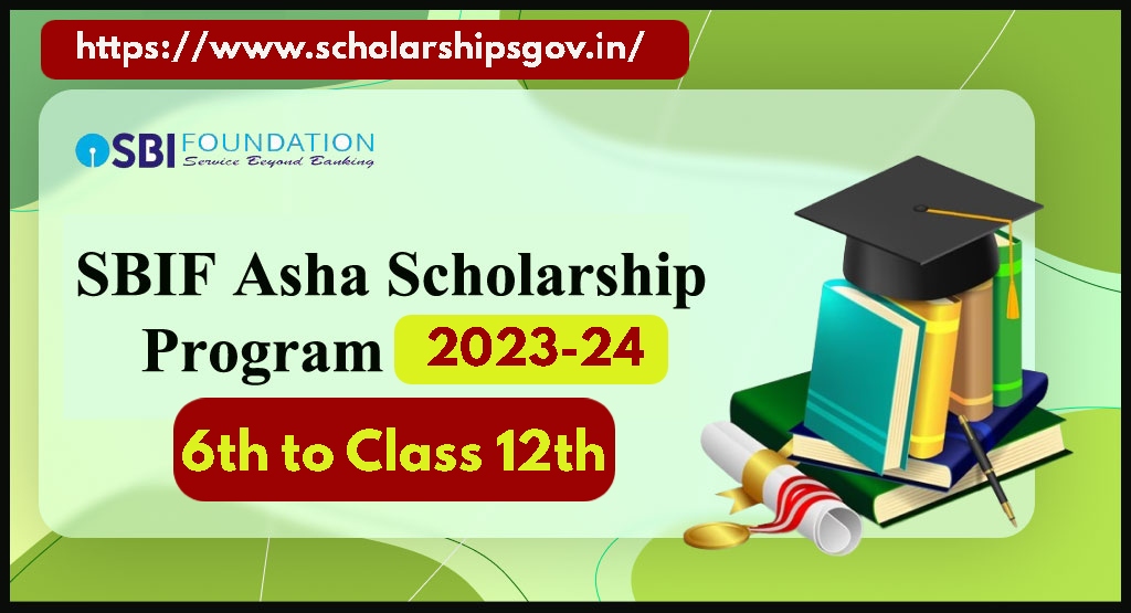 SBIF Asha Scholarship