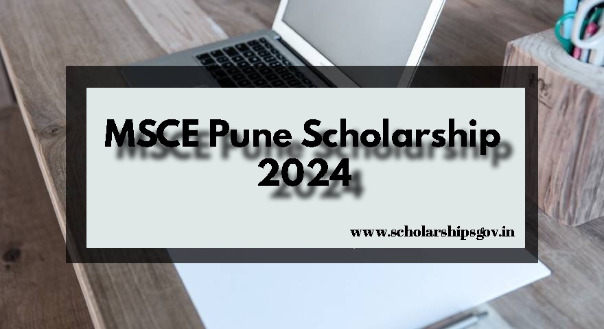 MSCE Pune Scholarship 2024