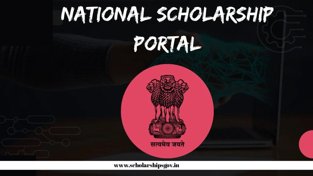 National Scholarship Portal 2024-25 Last Date