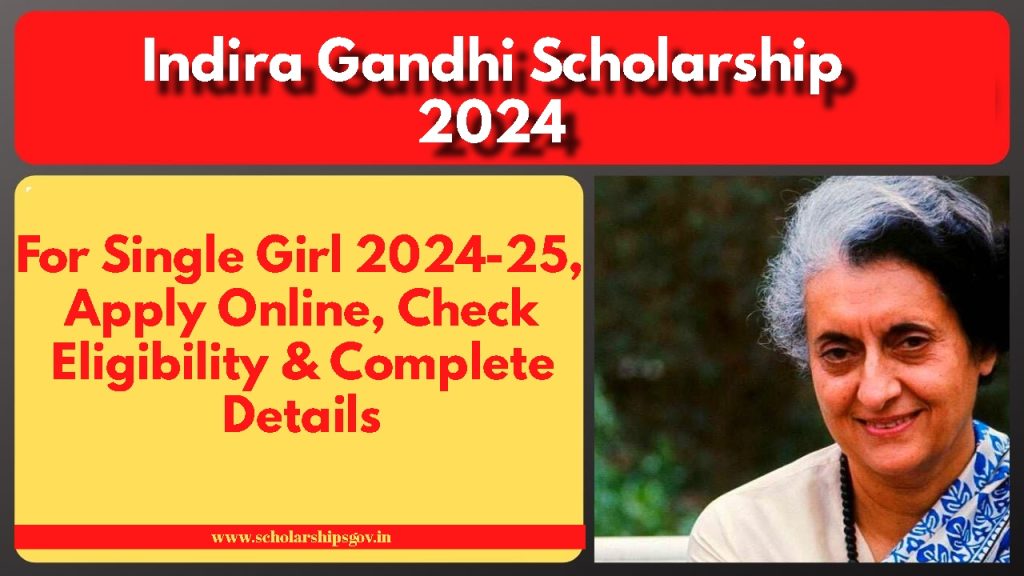 Indira Gandhi Scholarship 2024