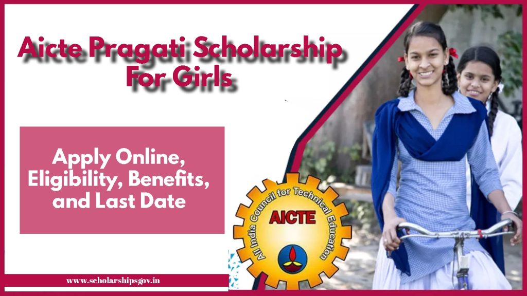 Aicte Pragati Scholarship For Girls