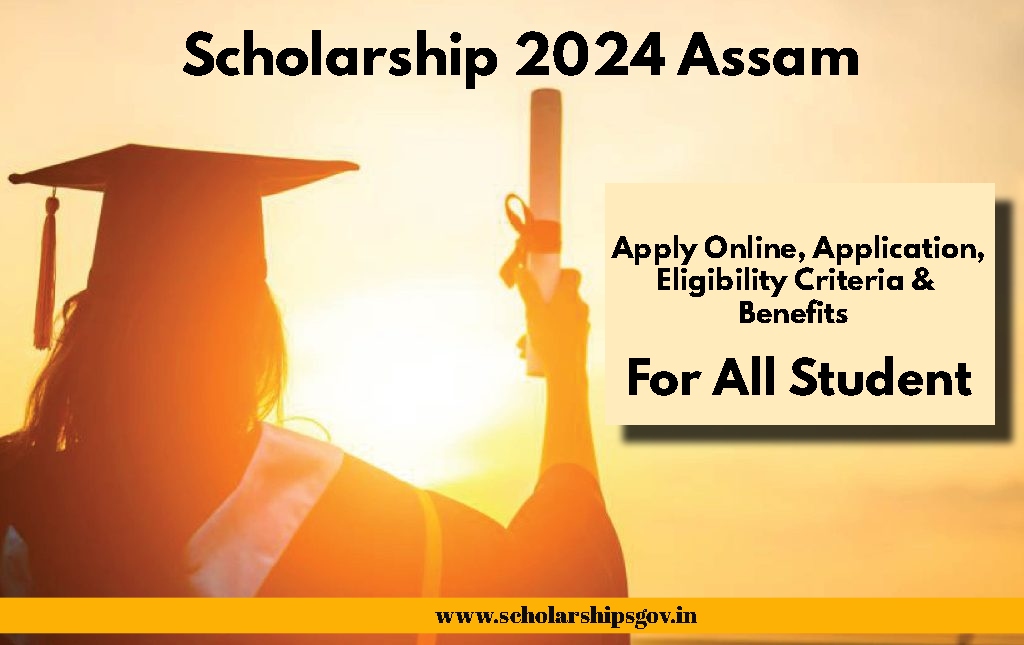 Scholarship 2024 Assam
