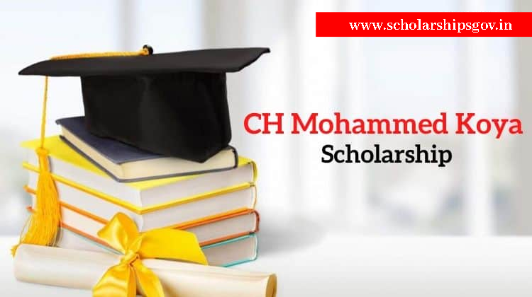 Ch Muhammed Koya Scholarship 2024