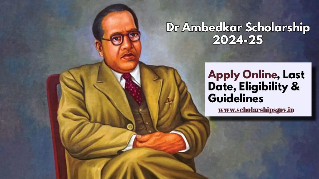 Dr Ambedkar Scholarship 2024-25